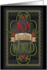 Christmas Joy to the World with Ornate Frame Pine Sprigs and Holly Berries card