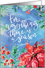 Season for Everything with a Biblical Ecclesiastes 3:1 Quote and Watercolor Blossoms card