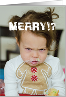 Merry Christmas Mess: Hilarious Little Girl Mad Face Seasons Greetings card