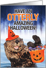 Otterly Amazing Halloween Hilarious Halloween Spirit Greeting card