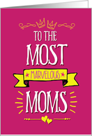 Marvelous Moms Mother’s Day Card