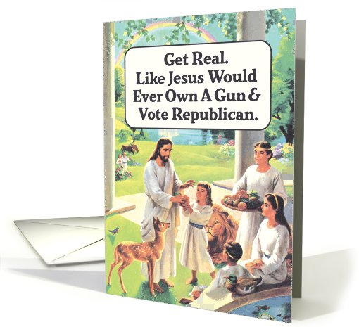 Get Real Adult Jesus Political Religious Humor Birthday card (1089946)