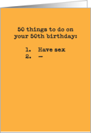 50 Things To Do Funny Sex 50th Birthday Card