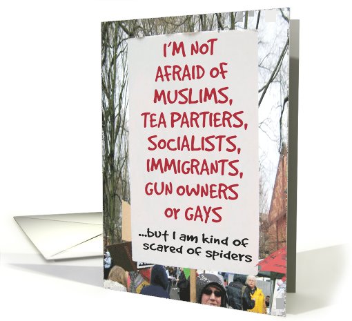 Scared of Spiders Protest Birthday card (1089976)