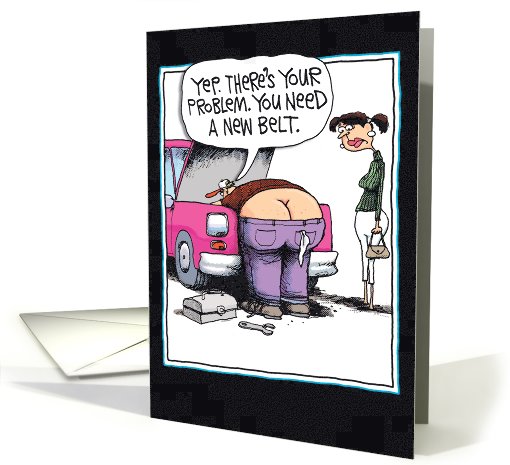 New Belt Crack Funny Birthday card (1089986)