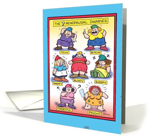 Menopausal Dwarves Adult Humor Birthday card (1090006)
