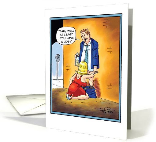 Have A Blow Job Unemployed Adult Humor Birthday card (1090012)
