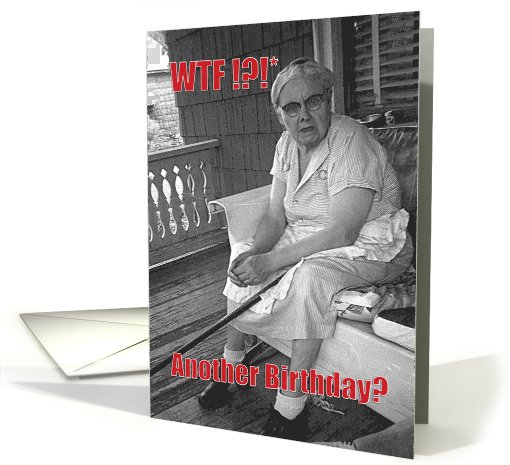 WTF Granny on Porch Funny Birthday card (1090108)