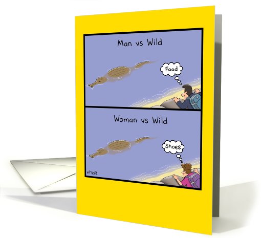 Woman Vs Wild Food or Shoes Alligator Birthday Paper card (1090122)