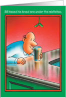 Bill Kissed Beer Humor Christmas Card