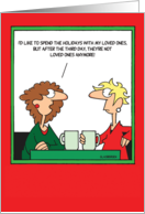 Spend Christmas with Loved Ones Sacreligious Card