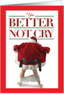 Better Not Cry Flashing Santa Naughty Christmas Card