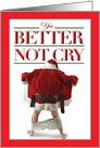 Better Not Cry Flashing Santa Naughty Christmas Card