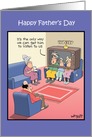 Listen To Us TV Humor Fathers Day Card