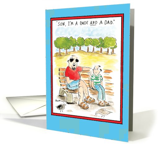 Dude And A Dad Humor Fathers Day card (1090424)