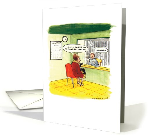 Have I Failed You Jail Bird Humor Mothers Day card (1090556)