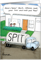 Spit Truck Humor Comb Hair & Wash Face Mother’s Day Card