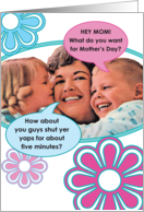 Shut Yer Yaps Sarcastic Funny Mother’s Day Card