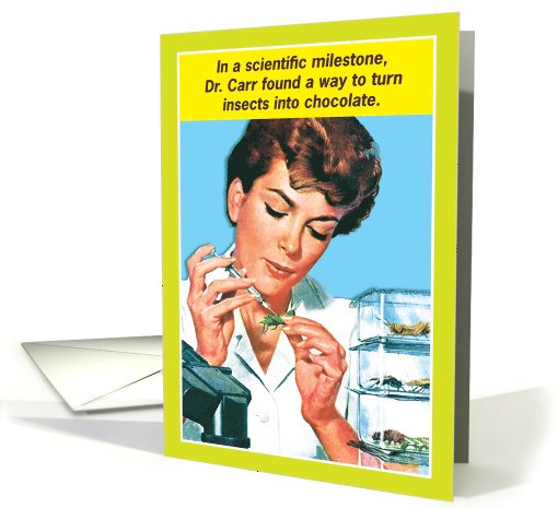 Scientific Breakthrough Insects to Chocolate Mothers Day Greeting card