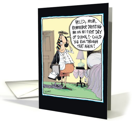 First Day Of School Funny Card for Mother's Day card (1090626)