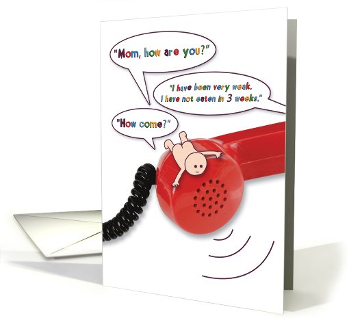 Mouth Full Waiting on Phone Call from Child Funny Card... (1090628)