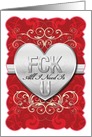 FCK All I Need is U Adult Humor Valentines Day Card