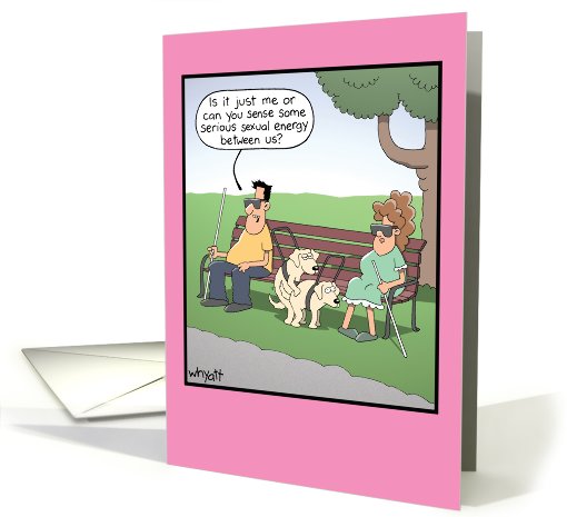 Sexual Energy Blind Seeing Eye Dogs Adult Humor Valentine's card