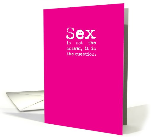 SEX Yes Is Answer Text Adult Funny Card for Valentine's Day card