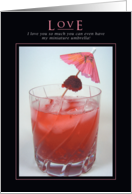 Love Funny Card for Valentine’s Day Umbrella Drink card