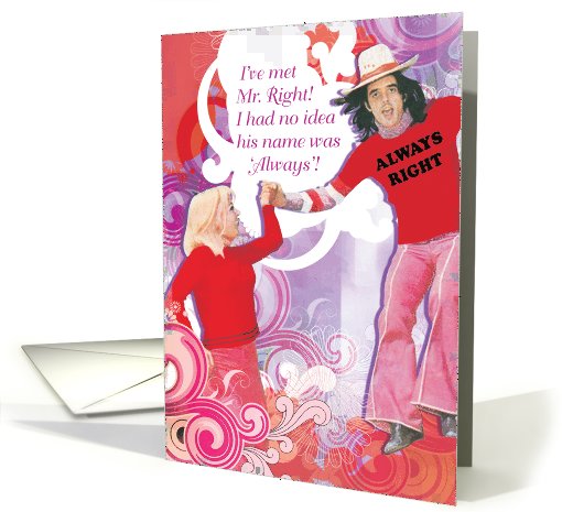 Mr. Right Funny Card for Valentine's Day card (1090814)