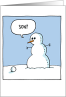 Snowman Snowball Son Christmas Joke Paper Card