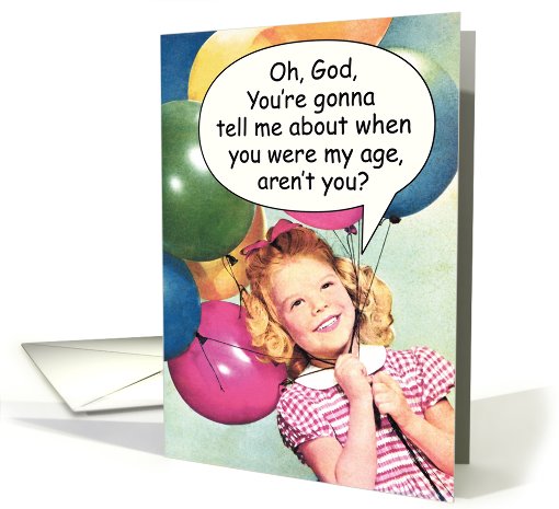 When You Were My Age Birthday card (994589)