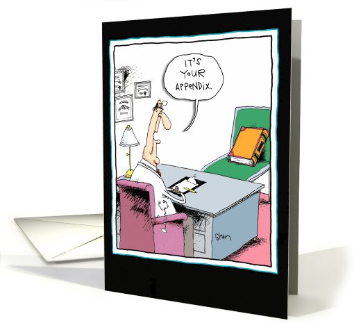 Your Appendix Funny card (994795)