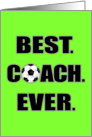 Best Soccer Coach Ever Thank You Card Neon Green card