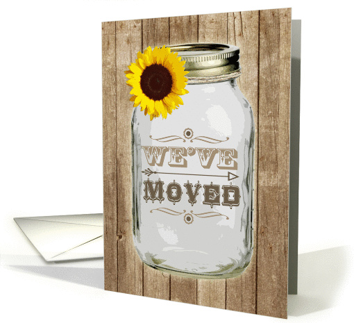 Rustic Mason Jar Sunflower We've Moved Announcement card (1094954)