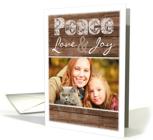 Rustic Wood and Lace Peace Love and Joy Holiday Photo card (1181116)