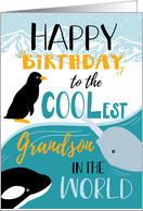 Happy Birthday to the COOLest Grandson Arctic Animals card