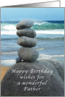 Happy Birthday Wishes for a Father, Balancing Rocks on Beach card