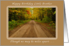 Happy Birthday Little Brother, Miles Apart, Country Road card