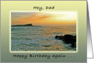 Happy Birthday Again, Dad, Hawaii Ocean Sunrise, Sunset card