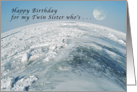 Happy Birthday for a Twin Sister Who’s Out of this World. card