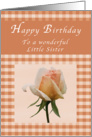Happy Birthday Little Sister, Peach rose Gingham card
