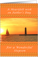 Happy Father’s Day for a Step Son, Sunset with Lighthouse & Sail Boat card