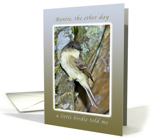 Happy Birthday, A Little Birdie Told Me_Auntie, Aunt card (1009963)