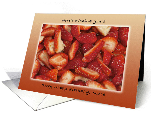 Berry Happy Birthday for Niece, Fresh Cut Strawberries card (1013675)