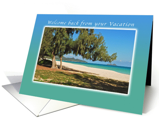 Welcome back from your Vacation, Tropical Hawaiian beach card