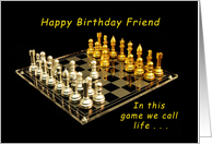 Happy Birthday Friend, in the Game of Life, Chess Set card