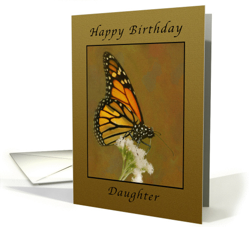 Happy Birthday Monarch butterfly, Daughter card (1031611)