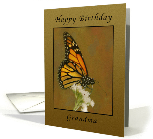 Happy Birthday Monarch Butterfly, Grandma card (1031661)