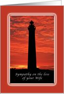 Sympathy on the loss of your Wife, Lighthouse at Sunset card